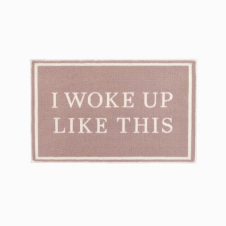 HugRug - Dip&Drip Bath Mat Printed Woke Up Like This - Pink