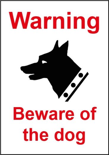BEWARE OF THE DOG SIGN LARGE 148MMX210MM