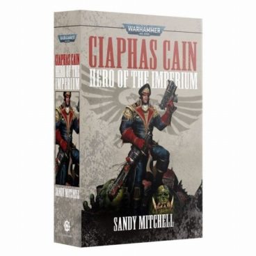 CIAPHAS CAIN: HERO OF THE IMPERIUM
