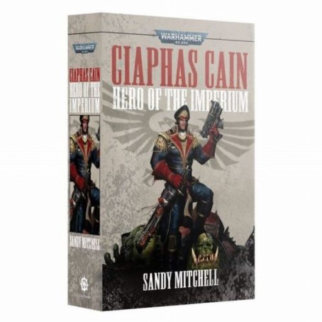 CIAPHAS CAIN: HERO OF THE IMPERIUM